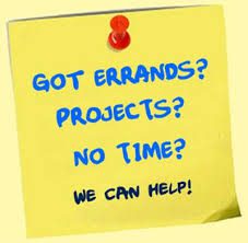 A post it note with the words " got errands ? projects no time ?" written on it.